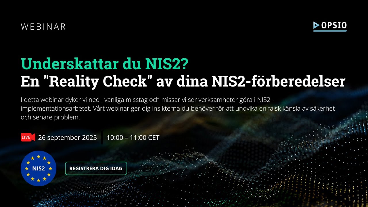 Underskattar du NIS2? En ”Reality Check” av dina NIS2-förberedelser